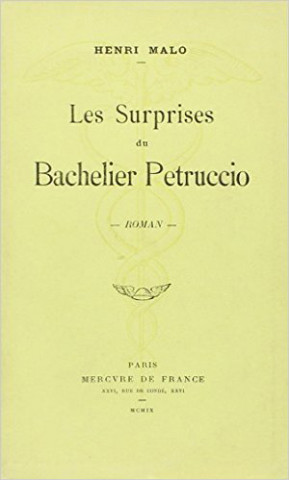 LES SURPRISES DU BACHELIER PETRUCCIO