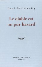 Le diable est un pur hasard