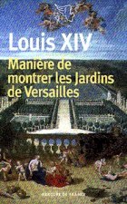 Manière de montrer les jardins de Versailles