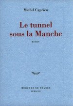 LE TUNNEL SOUS LA MANCHE