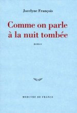 Comme on parle à la nuit tombée