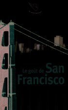 Le goût de San Francisco