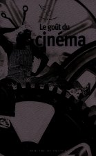 Le goût du cinéma