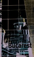 Le goût de Bucarest