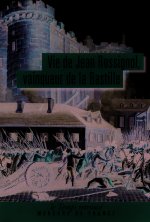 Vie de Jean Rossignol, vainqueur de la Bastille