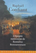 L'epopee mexicaine de Romulus Bonnaventure