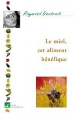 Miel cet aliment bénéfique