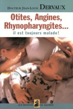 OTITES ANGINES RHYNOPHARYNGITES