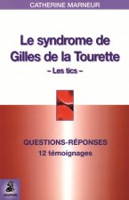 LE SYNDROME DE LA TOURETTE