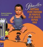 PETIT COLLIN UNE HISTOIRE DE FABRIQUE DE JOUETS ET DE POUPEES DEPUIS 1860