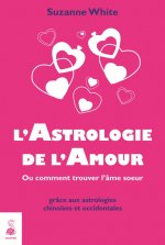 L ASTROLOGIE DE L AMOUR OU COMMENT TROUVER L AME SOEUR