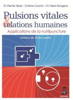 PULSIONS VITALES ET RELATIONS HUMAINES APPLICATIONS DE LA NUTRIPUNCTURE