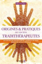 Origines & pratiques des anciens tradithérapeutes