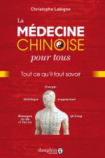 La médecine chinoise expliquée pour tous