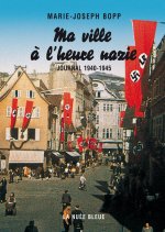 MA VILLE A L'HEURE NAZIE