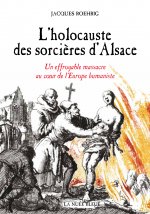 HOLOCAUSTE DES SORCIERES D'ALSACE
