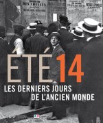 Eté 14 : les derniers jours l'ancien monde