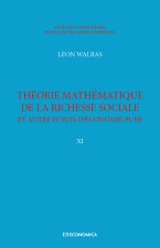 Théorie mathématique de la richesse sociale et autres écrits d'économie pure