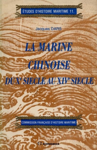 La marine chinoise du Xe siècle au XIVe siècle