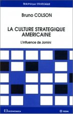 La culture stratégique américaine - l'influence de Jomini
