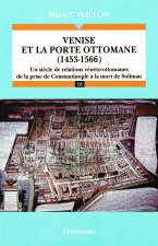 Venise et la Porte ottomane - 1453-1566
