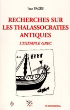 Recherches sur les thalassocraties antiques - l'exemple grec