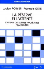 La réserve et l'attente - l'avenir des armes nucléaires françaises