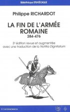 La fin de l'armée romaine - 284-476