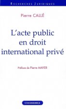 L'acte public en droit international privé