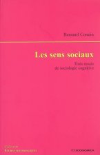 Les sens sociaux - trois essais de sociologie cognitive