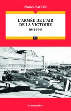 L'armée de l'air de la victoire - 1942-1945