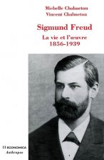 Sigmund Freud - la vie et l'oeuvre, 1856-1939