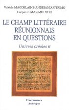 Le champ littéraire réunionnais en questions