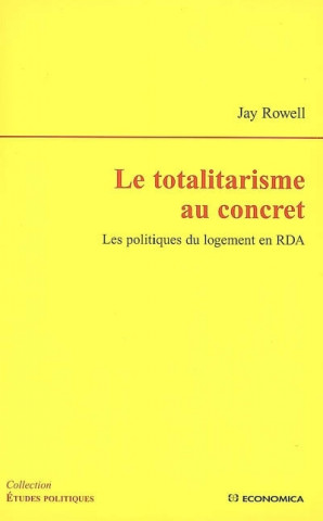 Le totalitarisme au concret - les politiques du logement en RDA