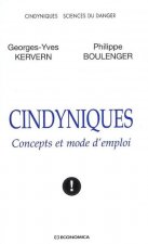 Cindyniques - concepts et mode d'emploi