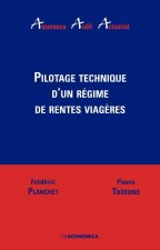 Pilotage technique d'un régime de rentes viagères