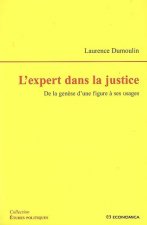 L'expert dans la justice - de la genèse d'une figure à ses usages