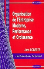 Organisation de l'entreprise moderne, performance et croissance