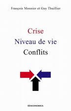 Crise, niveau de vie, conflits