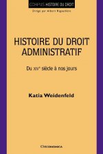 Histoire du droit administratif - du XIVe siècle à nos jours
