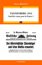 Tannenberg 1914 - sacrifice russe pour la France ?