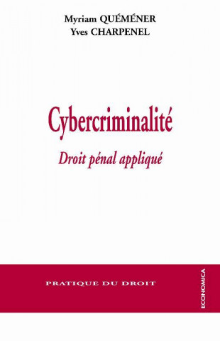 Cybercriminalité - droit pénal appliqué