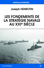 Les fondements de la stratégie navale au XXIe siècle