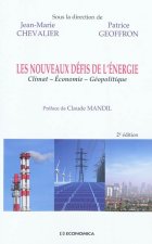 Les nouveaux défis de l'énergie - climat, économie, géopolitique
