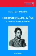 Fournier Sarlovèse - un général d'Empire républicain