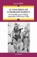 Le chaudron de Tcherkassy-Korsun et la bataille pour le Dniepr - septembre 1943-1944