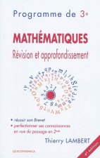Mathématiques, révision et approfondissement - programme de 3e