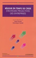 Réussir en temps de crise - stratégies proactives des entreprises