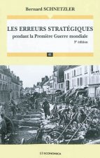 Les erreurs stratégiques pendant la Première guerre mondiale