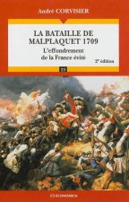 La bataille de Malplaquet, 1709 - l'effondrement de la France évité